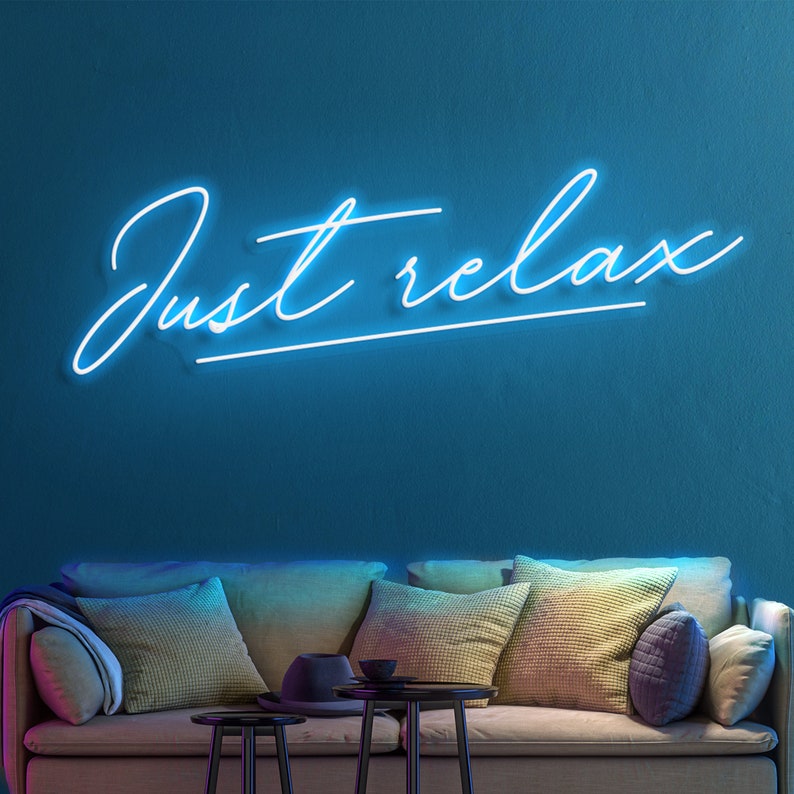 Just Relax Neon Sign Light Wall Art Signs