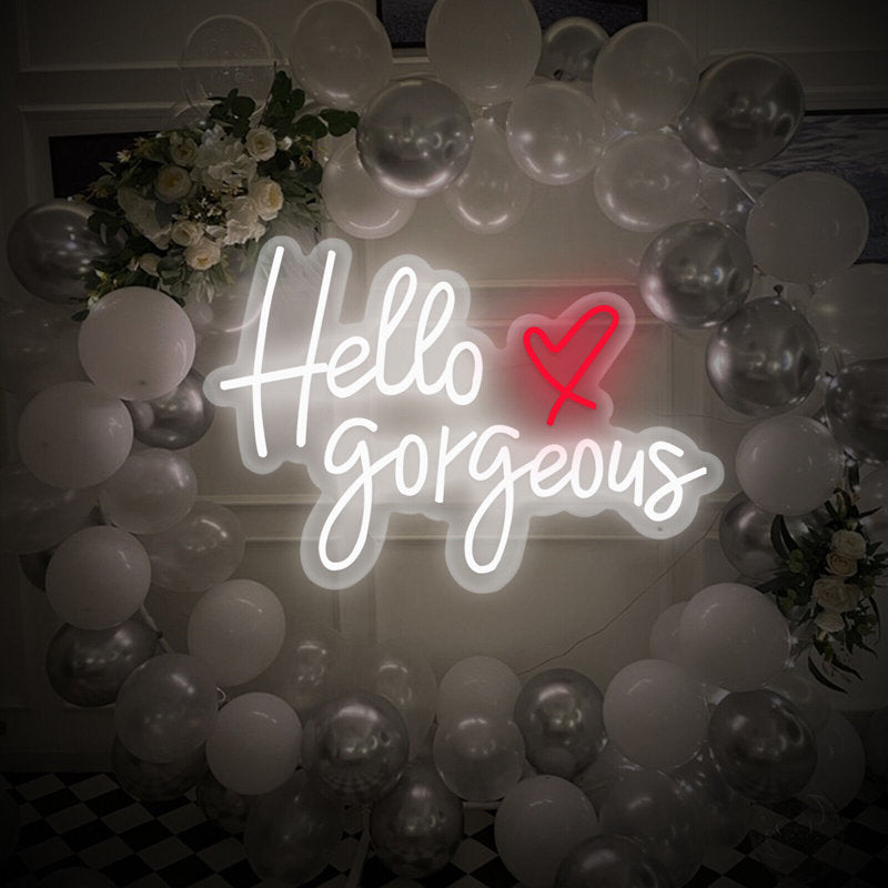 Hello Gorgeous Neon Sign