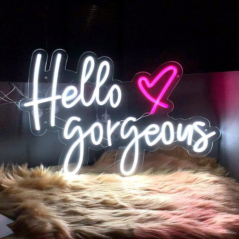 Hello Gorgeous Neon Sign